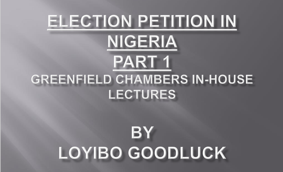 ELECTION PETITION IN NIGERIA 1